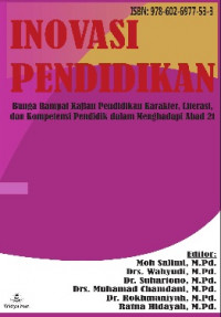 Prosiding Seminar Nasional Inovasi Pendidikan : Bunga Rampai Kajian Pendidikan Karakter. Literasi, dan Kompetensi Pendidik dalam Menghadapi Abad 21 (2017: Semarang)