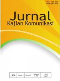 Jurnal Kajian Komunikasi Volume 5, Nomor 1, Tahun 2017