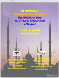 The Proceedings of The 5th International Symposium on Islam, Civilization, and Science  (2014 :Kyoto)