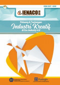 IENACO (Industrial Engineering National Conference) : Peluang dan Tantangan Industri Kreatif di era Industry 4.0  ( 2018 : Surakarta)