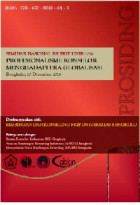 Prosiding Seminar Nasional BK FKIP UNIB : Profesionalisme Konselor Menghadapi Era Globalisasi (2016 : Bengkulu)