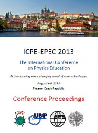 The International Conference on Physics Education : Conference Proceedings (2013 : Praque)