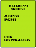 REFERENSI SKRIPSI JURUSAN PGMI FTIK IAIN Pekalongan