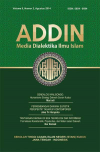 Addin : Media Dialektika Ilmu Islam Vol. 8 No. 2 Agustus 2014