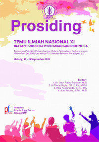 Prosiding TEMU ILMIAH NASIONAL XI IKATAN PSIKOLOGI PERKEMBANGAN INDONESIA (IPPI): Tantangan Psikologi Perkembangan dalam Optimalisasi Perkembangan Manusia di Era RevolusiIndustri4.0 Menuju Revolusi Peradaban 5.0